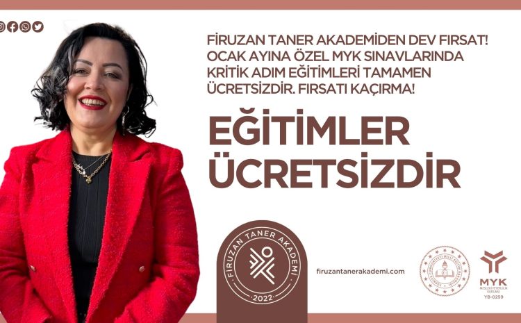  Firuzan Taner Akademiden Dev Fırsat! MYK Sınavlarında Kritik Adım Eğitimleri Tamamen Ücretsizdir!